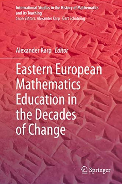 Eastern European Mathematics Education In The Decades Of Change-..