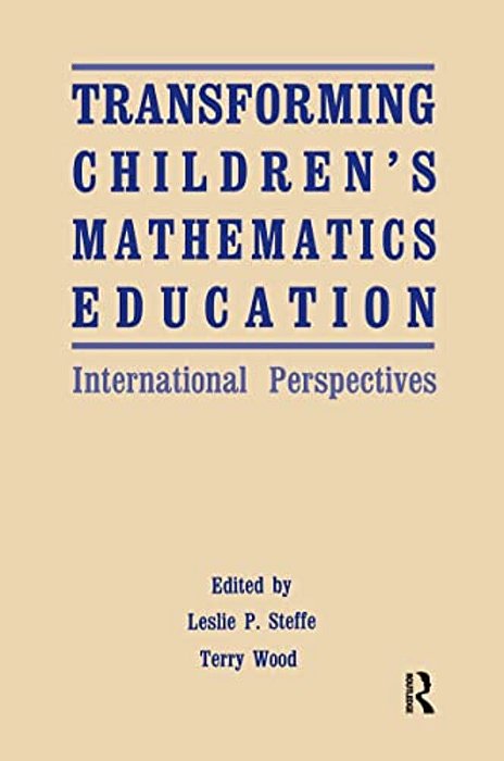 Transforming Children's Mathematics Education: International Perspectives-..