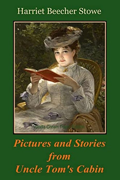 Pictures And Stories From Uncle Tom's Cabin-..