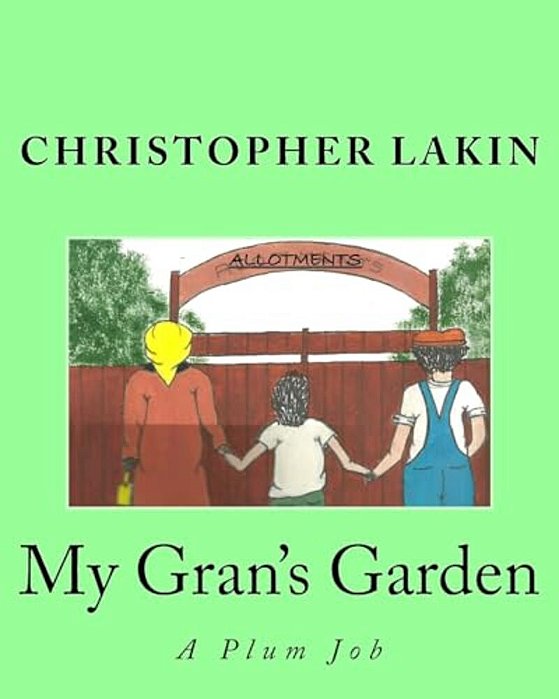 My Gran's Garden: The Plum Job-..