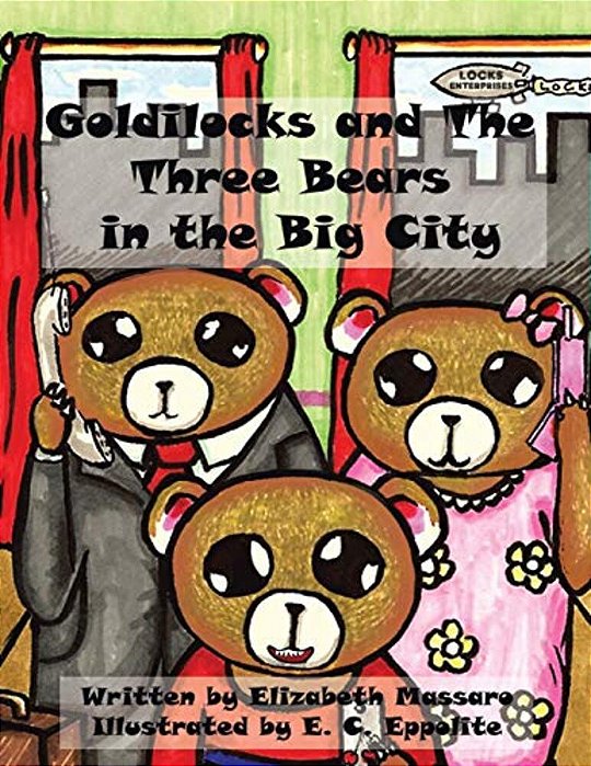 Goldilocks And The Three Bears In The Big City-..