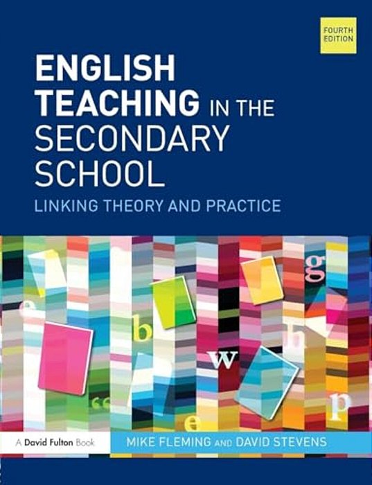 English Teaching In The Secondary School: Linking Theory And Practice-..