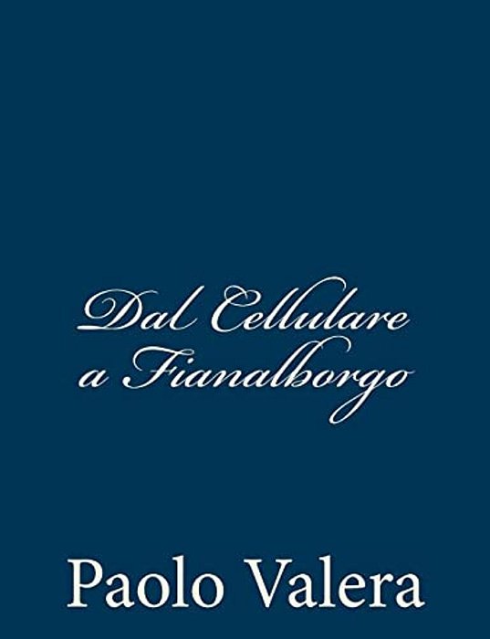 Dal Cellulare A Fianalborgo-..