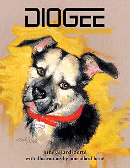Diogee: A Story About A Grandmother's Love For Her Grand-Dog-..