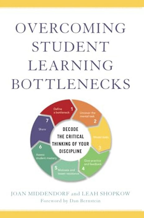 Overcoming Student Learning Bottlenecks: Decode The Critical Thinking Of Your Discipline-..