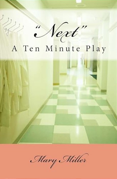 Next: A Ten-Minute Play-..