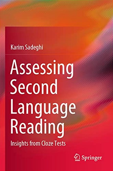 Assessing Second Language Reading: Insights From Cloze Tests-..