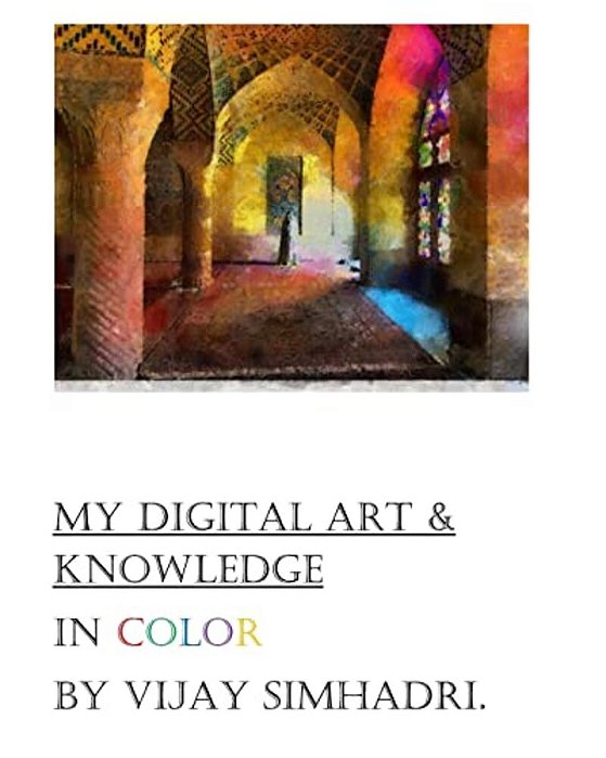 Digital Art (In Color) & My Knowledge: My Color Digital Paintings-..
