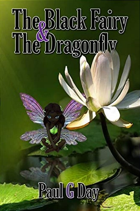 The Black Fairy And The Dragonfly (Black And White Edition)-..