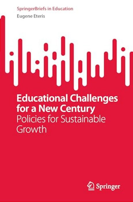 Educational Challenges For A New Century: Policies For Sustainable Growth-..
