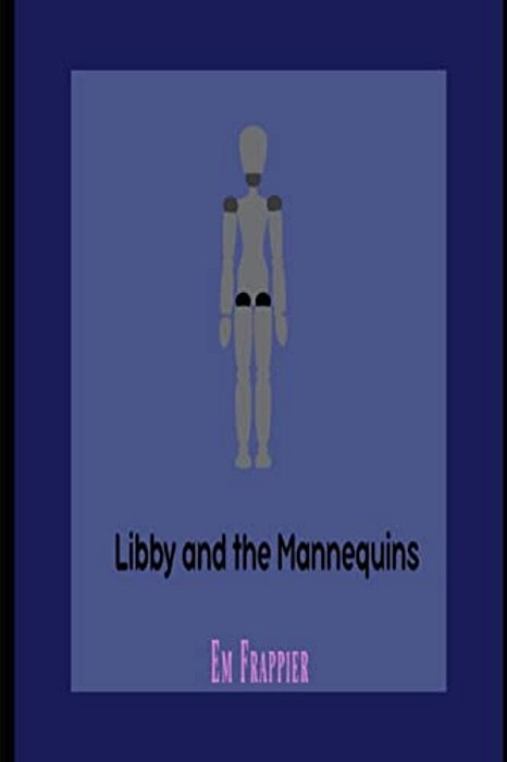 Libby And The Mannequins-..