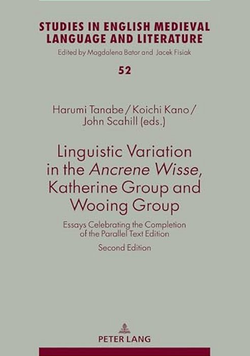 Linguistic Variation In The Ancrene Wisse, Katherine Group And Wooing Group: Essays Celebrating The Completion Of The Parallel Text Edition-..