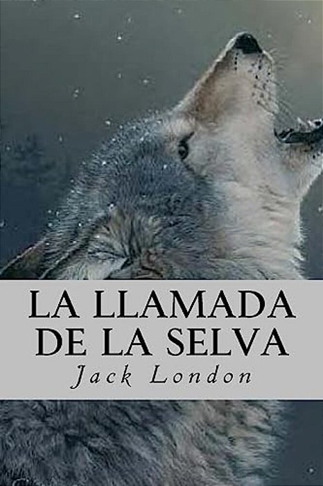 La Llamada De La Selva-..
