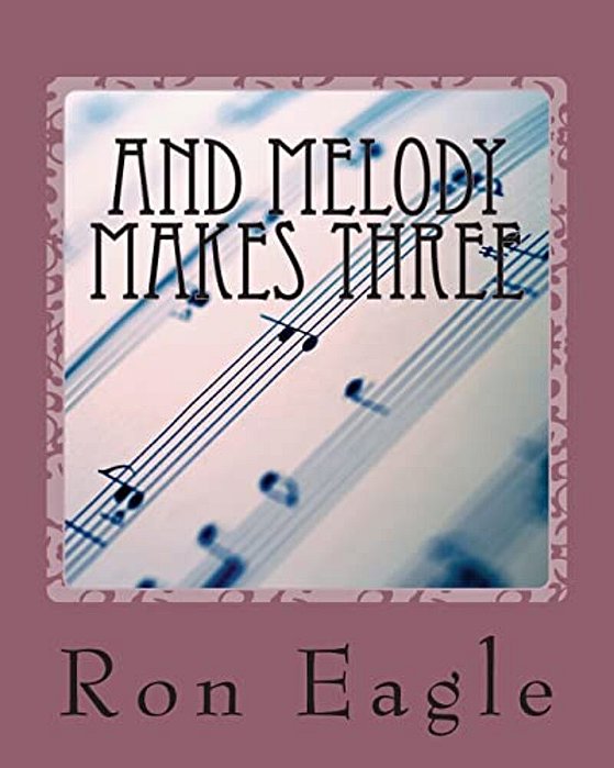 And Melody Makes Three-..