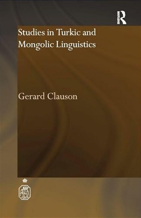 Studies In Turkic And Mongolic Linguistics-..