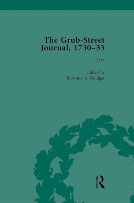 The Grub Street Journal, 1730-33 Vol 4-..