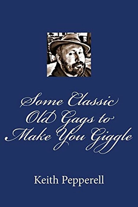 Some Classic Old Gags To Make You Giggle-..