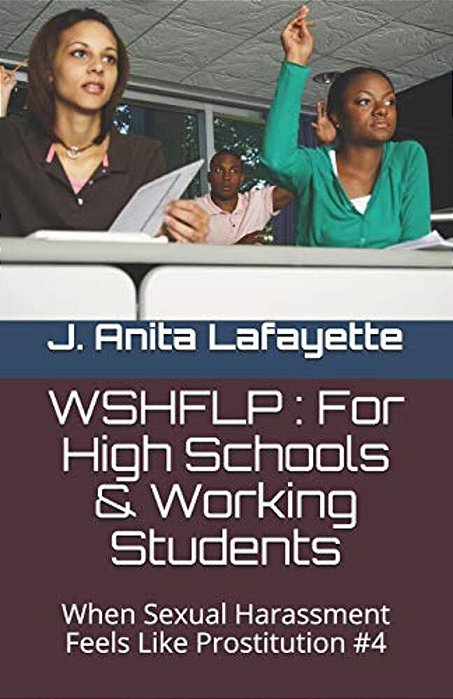 Wshflp: For High Schools & Working Students: When Sexual Harassment Feels Like Prostitution #4-..