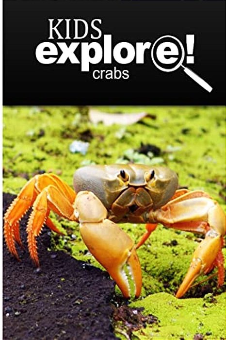 Crabs - Kids Explore: Animal Books Nonfiction - Books Ages 5-6-..