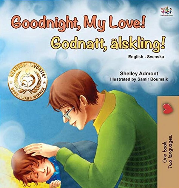 Goodnight, My Love! (English Swedish Bilingual Children's Book)-..