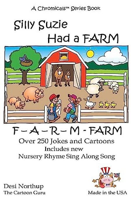 Silly Suzie Had A Farm: Jokes & Cartoons In Black And White-..