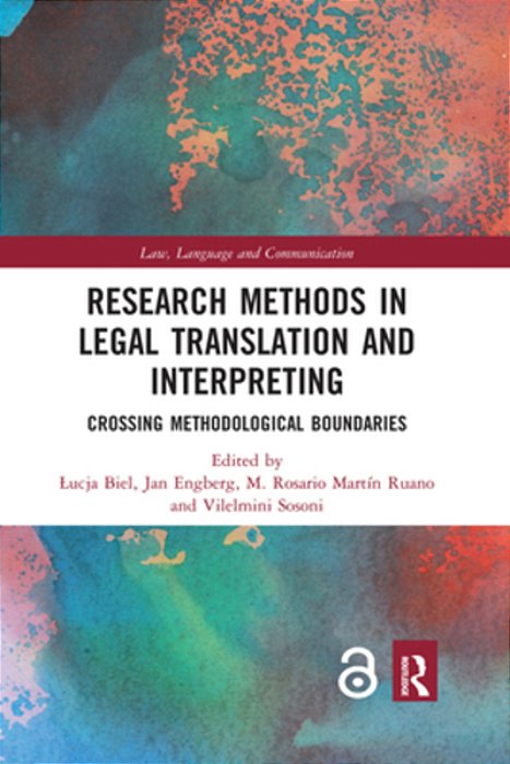 Research Methods In Legal Translation And Interpreting: Crossing Methodological Boundaries-..