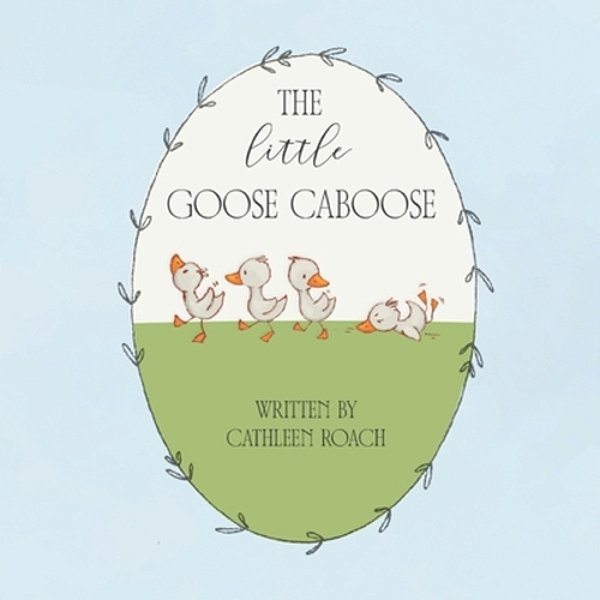The Little Goose Caboose-..