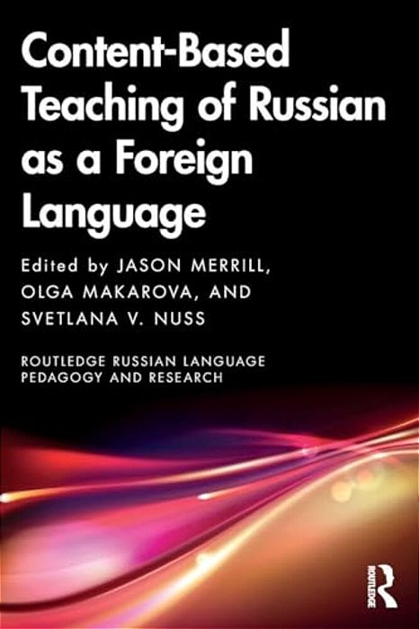 Content-Based Teaching Of Russian As A Foreign Language-..