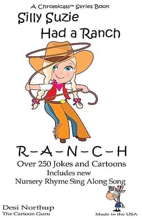 Silly Suzie Had A Ranch: Jokes & Cartoons In Black And White-..