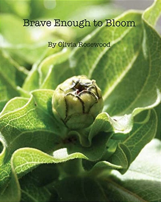 Brave Enough To Bloom-..