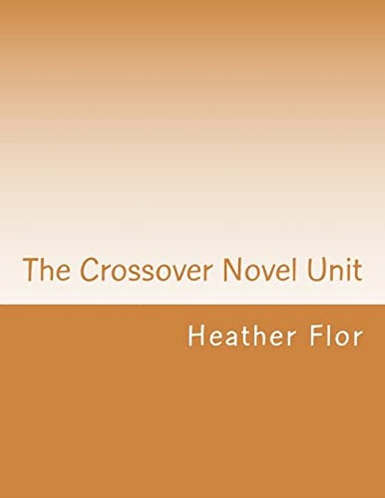 The Crossover Novel Unit-..