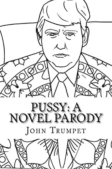 Pussy: A Novel Parody-..