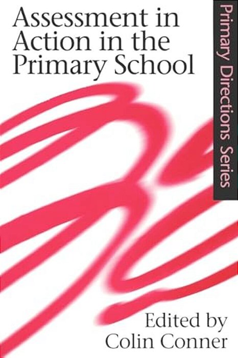 Assessment In Action In The Primary School-..