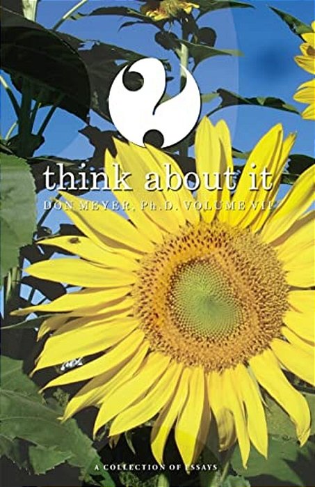 Think About It Volume VII: A Collection Of Essays-..