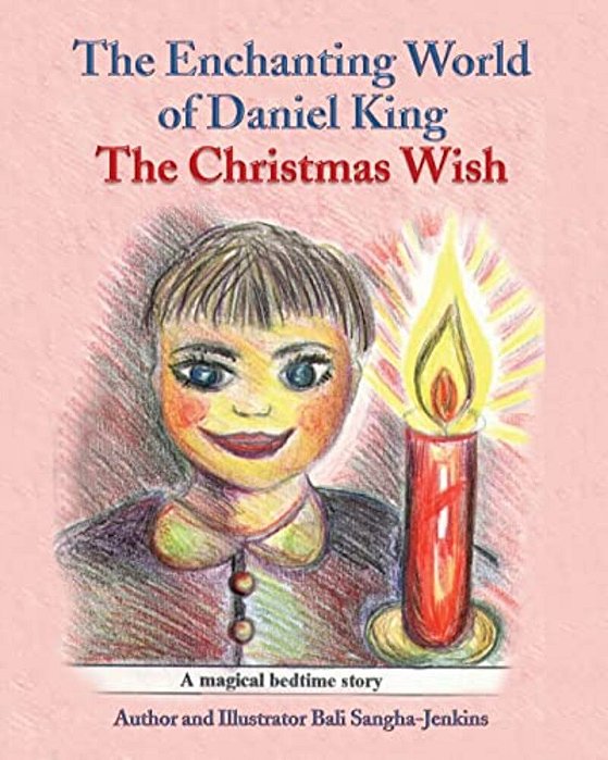The Enchanting World Of Daniel King - The Christmas Wish-..