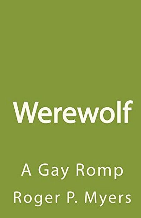 Werewolf: A Gay Romp-..