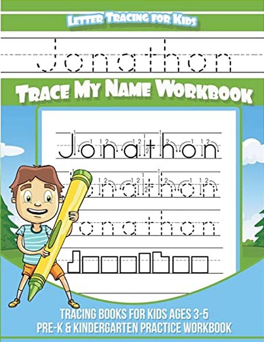 Jonathon Letter Tracing For Kids Trace My Name Workbook: Tracing Books For Kids Ages 3 - 5 Pre-k & Kindergarten Practice Workbook-..