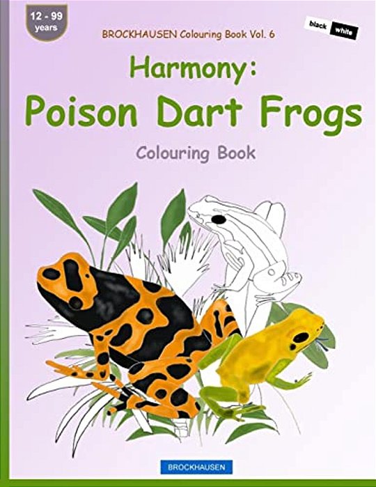 Brockhausen Colouring Book Vol. 6 - Harmony: Poison Dart Frogs: Colouring Book-..