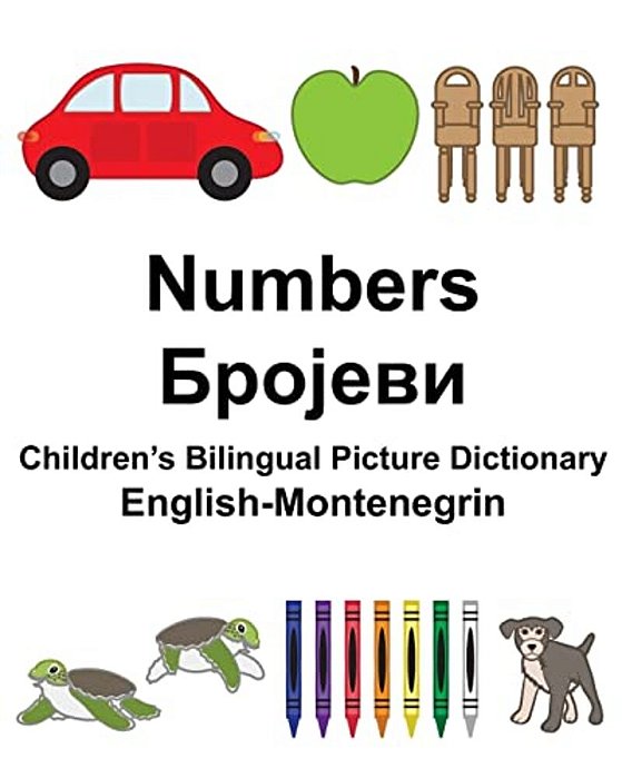English-Montenegrin Numbers Children's Bilingual Picture Dictionary-..