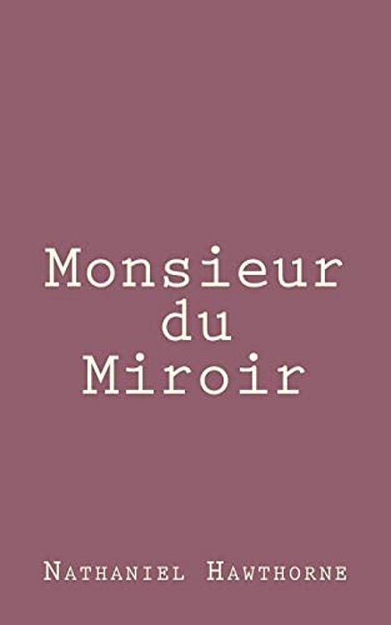 Monsieur Du Miroir-..
