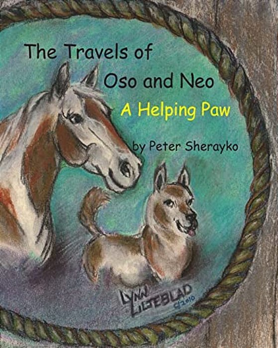 The Travels Of Oso And Neo: A Helping Paw-..