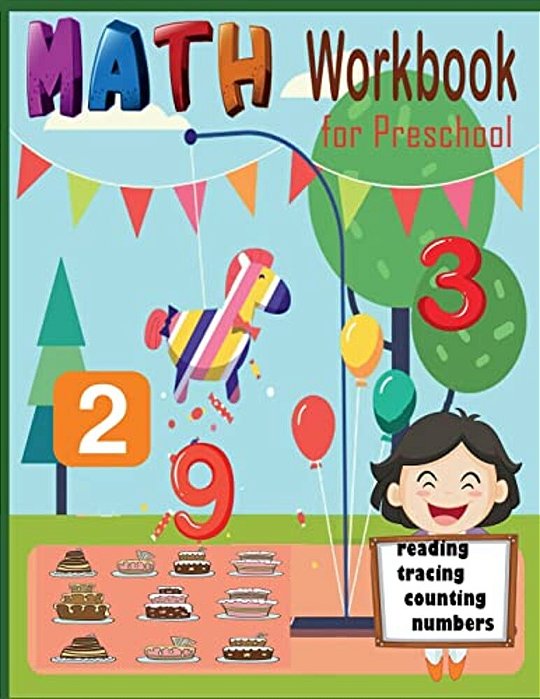 Math Workbook For Preschool Reading Tracing Counting Numbers: Basic Math For Kids Age 0-5, See And Say, Count And Match, Write The Numbers And Words-..