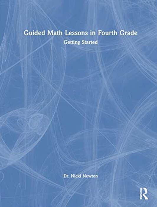 Guided Math Lessons In Fourth Grade: Getting Started-..