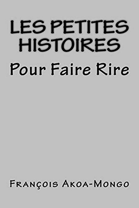 Les Petites Histoires: Pour Faire Rire-..