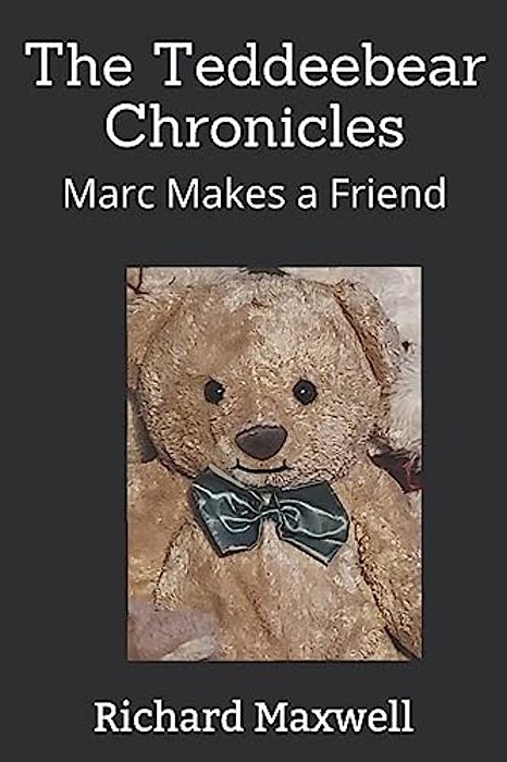 The Teddeebear Chronicles: Marc Makes A Friend-..