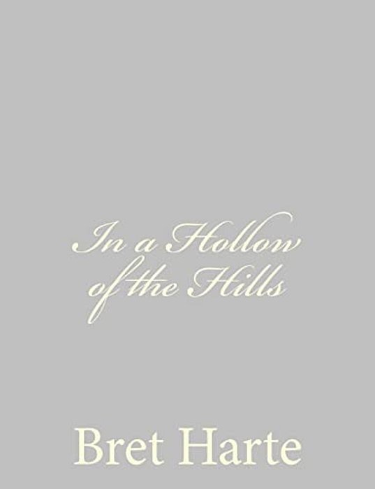 In A Hollow Of The Hills-..