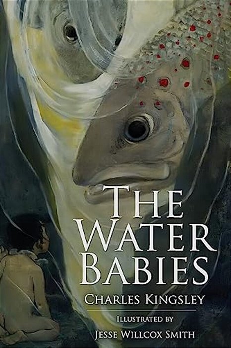 The Water Babies: Illustrated-..