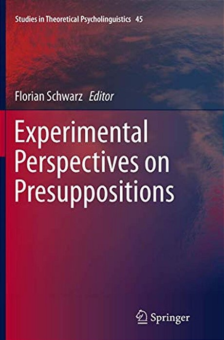 Experimental Perspectives On Presuppositions-..