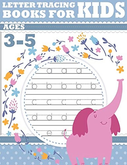 Letter Tracing Books For Kids Ages 3-5: Letter Tracing Preschool, Letter Tracing, Letter Tracing Preschool, Letter Tracing Preschool, Letter Tracing W-..