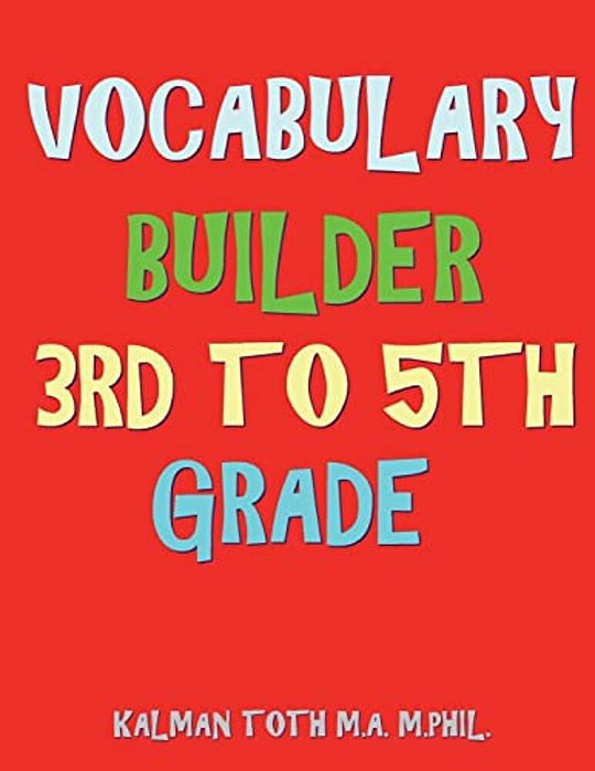 Vocabulary Builder 3RD To 5Th Grade: 132 Interesting & Educational Word Search Puzzles-..